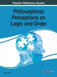 Philosophical Perceptions on Logic and Order