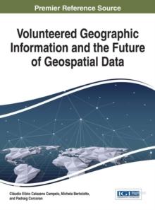 Volunteered Geographic Information and the Future of Geospatial Data