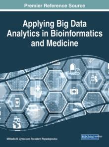 Applying Big Data Analytics in Bioinformatics and Medicine