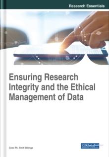 Ensuring Research Integrity and the Ethical Management of Data