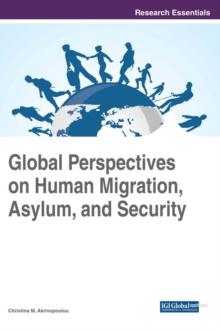 Global Perspectives on Human Migration, Asylum, and Security