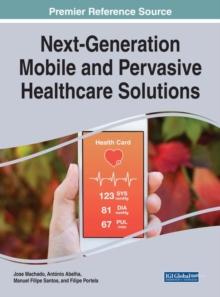 Next-Generation Mobile and Pervasive Healthcare Solutions