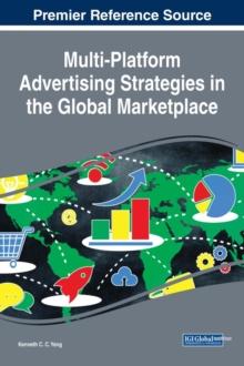 Multi-Platform Advertising Strategies in the Global Marketplace