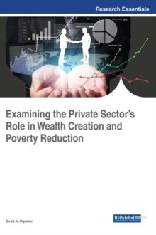 Examining the Private Sector's Role in Wealth Creation and Poverty Reduction