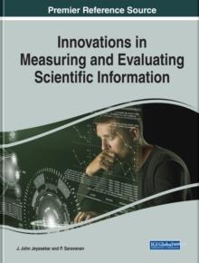 Innovations in Measuring and Evaluating Scientific Information