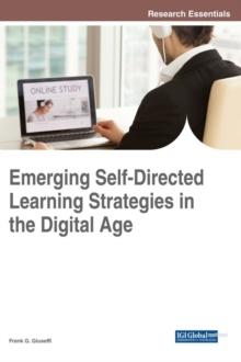 Emerging Self-Directed Learning Strategies in the Digital Age