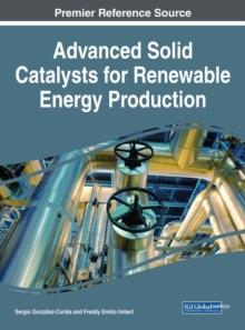 Advanced Solid Catalysts for Renewable Energy Production