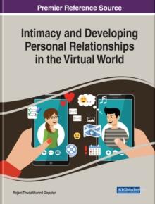 Intimacy and Developing Personal Relationships in the Virtual World