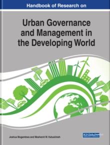 Handbook of Research on Urban Governance and Management in the Developing World