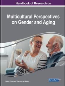 Handbook of Research on Multicultural Perspectives on Gender and Aging