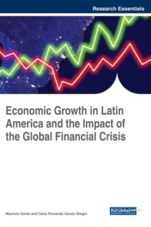 Economic Growth in Latin America and the Impact of the Global Financial Crisis