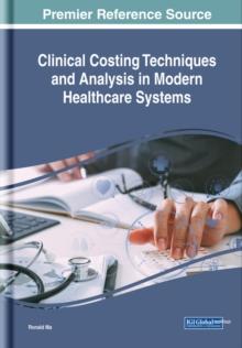 Clinical Costing Techniques and Analysis in Modern Healthcare Systems