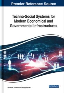 Techno-Social Systems for Modern Economical and Governmental Infrastructures