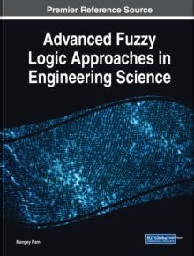 Advanced Fuzzy Logic Approaches in Engineering Science