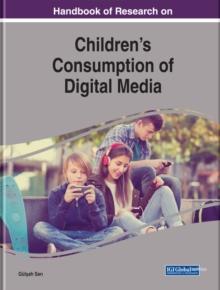 Handbook of Research on Children's Consumption of Digital Media