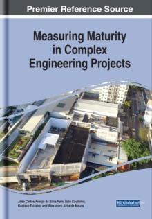 Measuring Maturity in Complex Engineering Projects