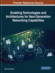 Enabling Technologies and Architectures for Next-Generation Networking Capabilities