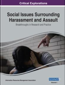 Social Issues Surrounding Harassment and Assault: Breakthroughs in Research and Practice