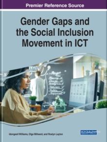 Gender Gaps and the Social Inclusion Movement in ICT