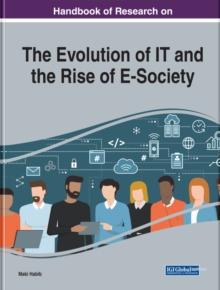 Handbook of Research on the Evolution of IT and the Rise of E-Society