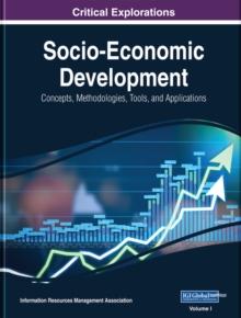 Socio-Economic Development: Concepts, Methodologies, Tools, and Applications