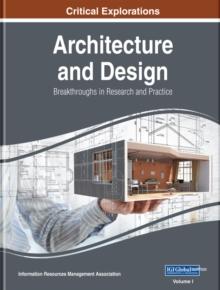 Architecture and Design: Breakthroughs in Research and Practice