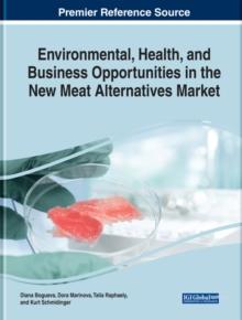 Environmental, Health, and Business Opportunities in the New Meat Alternatives Market