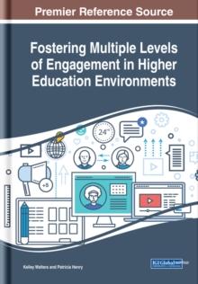 Fostering Multiple Levels of Engagement in Higher Education Environments