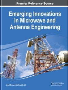 Emerging Innovations in Microwave and Antenna Engineering