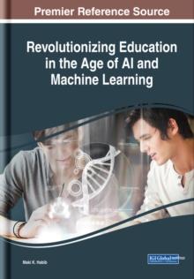 Revolutionizing Education in the Age of AI and Machine Learning