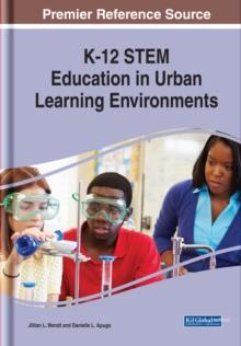 K-12 STEM Education in Urban Learning Environments