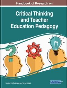 Handbook of Research on Critical Thinking and Teacher Education Pedagogy