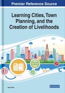 Learning Cities, Town Planning, and the Creation of Livelihoods