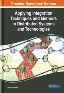 Applying Integration Techniques and Methods in Distributed Systems and Technologies