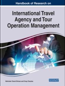 Handbook of Research on International Travel Agency and Tour Operation Management