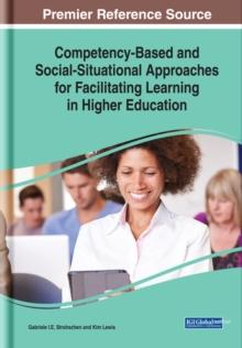 Competency-Based and Social-Situational Approaches for Facilitating Learning in Higher Education