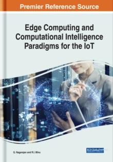 Edge Computing and Computational Intelligence Paradigms for the IoT