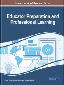 Handbook of Research on Educator Preparation and Professional Learning