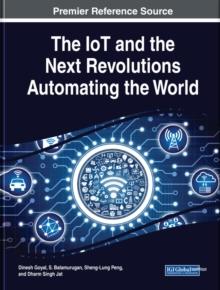 The IoT and the Next Revolutions Automating the World