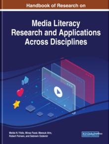 Handbook of Research on Media Literacy Research and Applications Across Disciplines