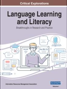 Language Learning and Literacy: Breakthroughs in Research and Practice