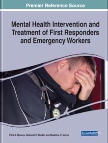 Mental Health Intervention and Treatment of First Responders and Emergency Workers