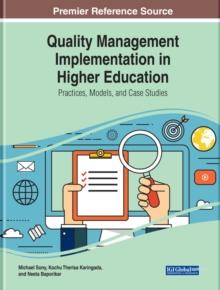 Quality Management Implementation in Higher Education: Practices, Models, and Case Studies