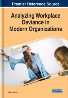 Analyzing Workplace Deviance in Modern Organizations