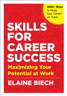 Skills for Career Success : Maximizing Your Potential at Work