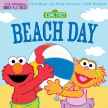 Indestructibles: Sesame Street: Beach Day : Chew Proof  Rip Proof  Nontoxic  100% Washable (Book for Babies, Newborn Books, Safe to Chew)