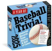 Year of Baseball Trivia Page-A-Day Calendar 2025 : Immortal Records, Team History & Hall of Famers