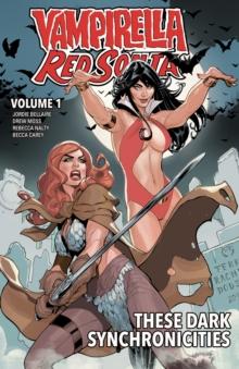 Vampirella/Red Sonja Vol. 1: These Dark Synchronicities