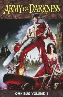 Army of Darkness Omnibus Vol. 1