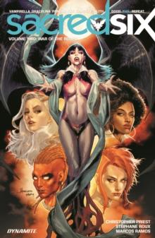 Sacred Six (Vol. 2): War of the Roses Collection